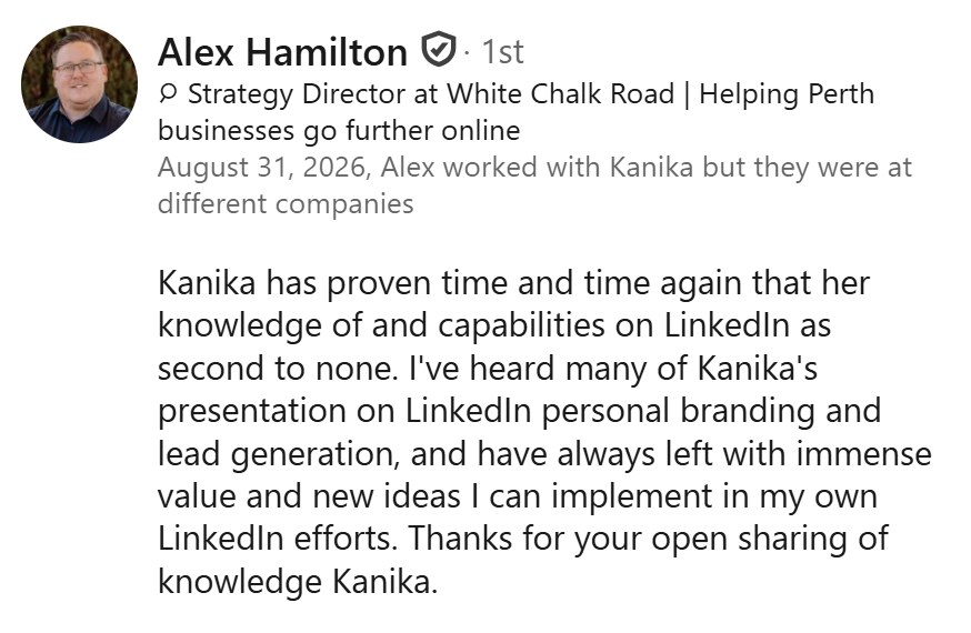 LinkedIn recommendation from Alex Hamilton, Strategy Director at White Chalk Road, saying Kanika's knowledge of and capabilities on LinkedIn are second to none.